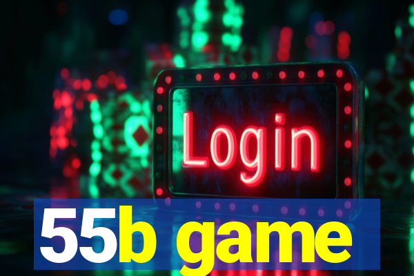 55b game